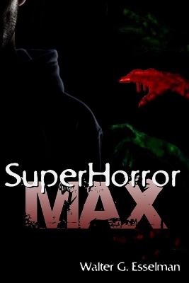 Book cover for SuperHorror Max