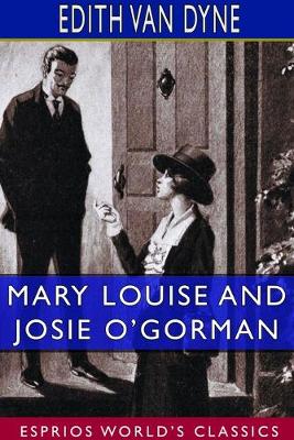 Book cover for Mary Louise and Josie O'Gorman (Esprios Classics)