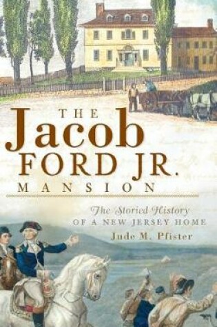 Cover of The Jacob Ford Jr. Mansion