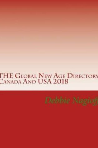 Cover of THE Global New Age Directory Canada And USA 2018