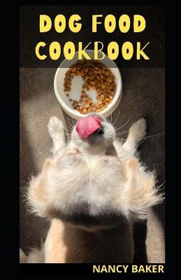 Book cover for Dog Food Cookbook