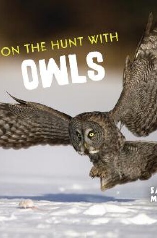 Cover of On the Hunt with Owls