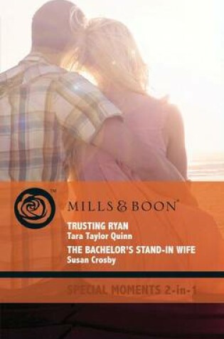 Cover of Trusting Ryan / The Bachelor's Stand-In Wife