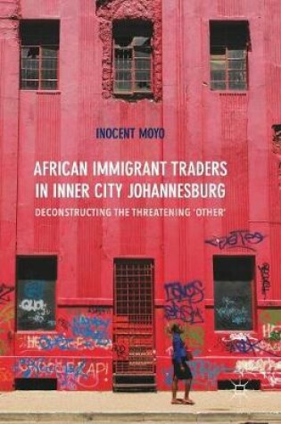 Cover of African Immigrant Traders in Inner City Johannesburg