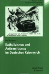 Book cover for Katholizismus Und Antisemitismus Im Deutschen Kaiserreich