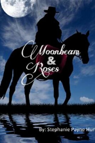 Cover of Moonbeam & Roses