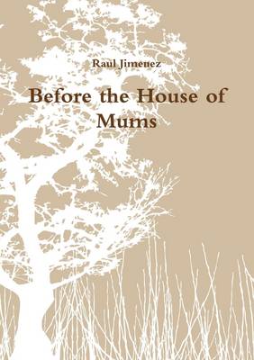 Book cover for Before the House of Mums