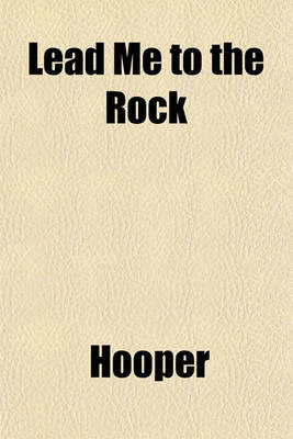 Book cover for Lead Me to the Rock