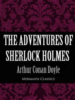 Book cover for The Adventures of Sherlock Holmes (Mermaids Classics)