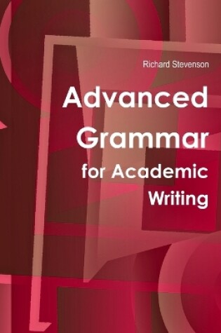 Cover of Advanced Grammar for Academic Writing