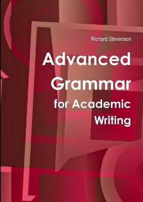 Book cover for Advanced Grammar for Academic Writing