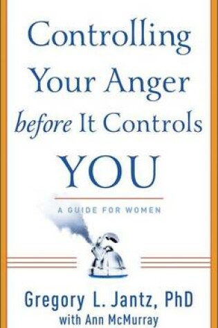 Cover of Controlling Your Anger Before it Controls You
