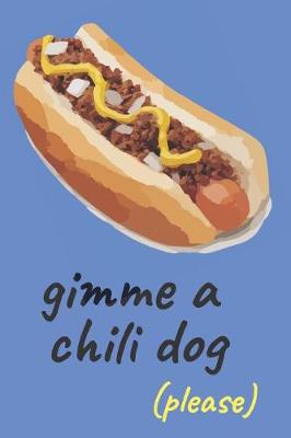 Book cover for Chili Dog Blank Lined Journal Notebook