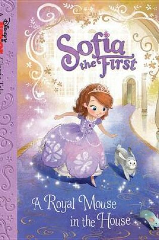 Cover of Sofia the First a Royal Mouse in the House