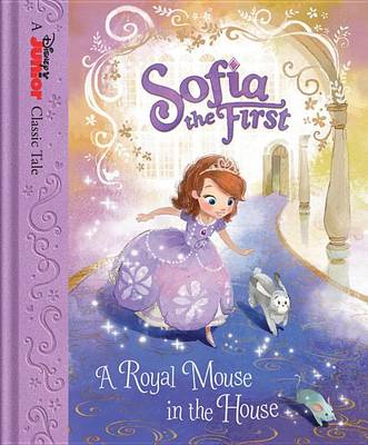 Book cover for Sofia the First a Royal Mouse in the House