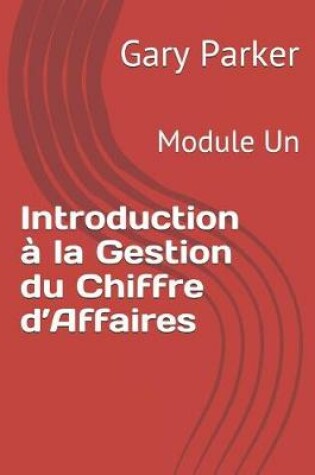 Cover of Introduction à la Gestion du Chiffre d'Affaires