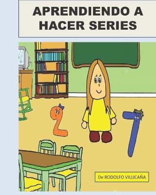 Book cover for Aprendiendo a hacer series