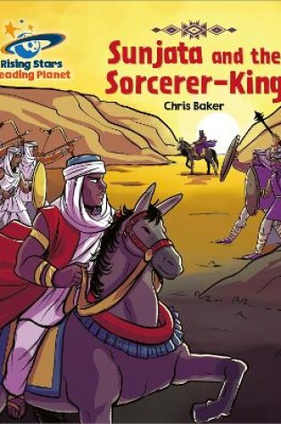 Cover of Reading Planet - Sunjata and the Sorcerer-King - Gold: Galaxy