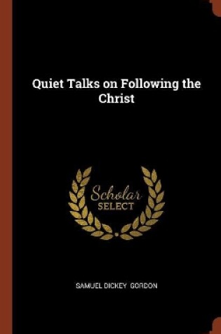 Cover of Quiet Talks on Following the Christ