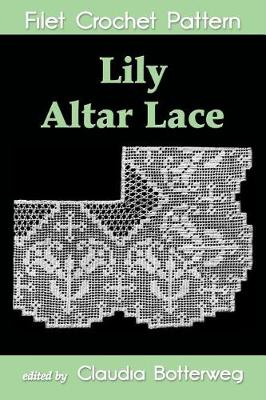 Book cover for Lily Altar Lace Filet Crochet Pattern