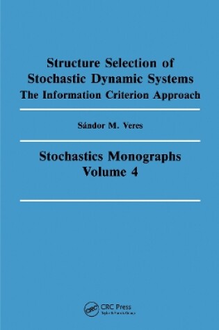 Cover of Structure Selection of Stochastic Dynamic Systems