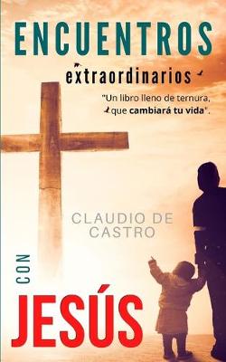 Cover of Encuentros Extraordinarios con JESUS