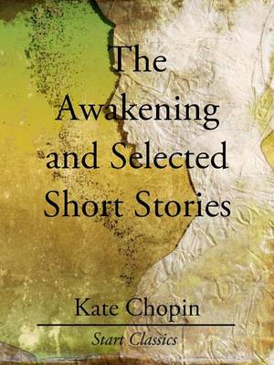 Book cover for The Awakening and Selected Short Stor