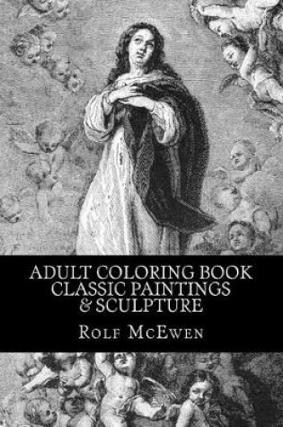 Cover of Adult Coloring Book - Classic Paintings & Sculpture