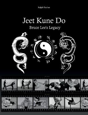 Book cover for Jeet Kune Do Bruce Lees Legacy