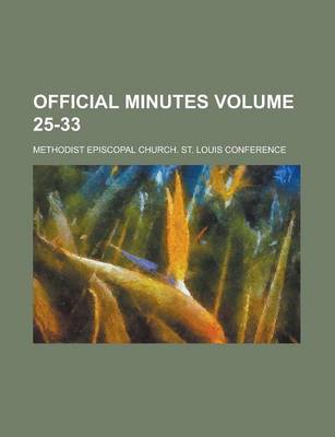 Book cover for Official Minutes Volume 25-33