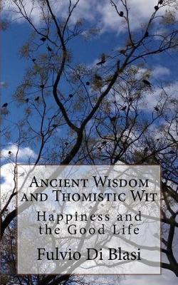 Book cover for Ancient Wisdom and Thomistic Wit