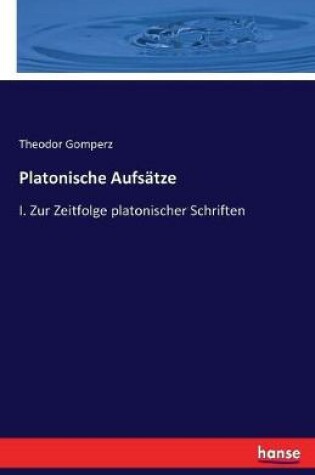 Cover of Platonische Aufsatze