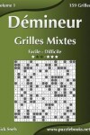 Book cover for Démineur Grilles Mixtes - Facile à Difficile - Volume 1 - 156 Grilles
