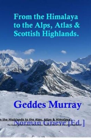 Cover of From the Highlands to the Alps, Atlas & Himalaya!