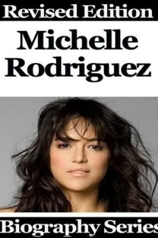 Cover of Michelle Rodriguez - Biography Series