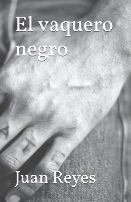 Book cover for El vaquero negro