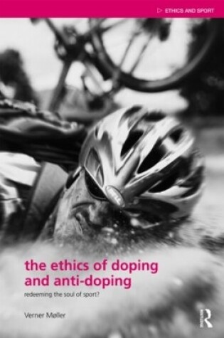 Cover of The Ethics of Doping and Anti-Doping