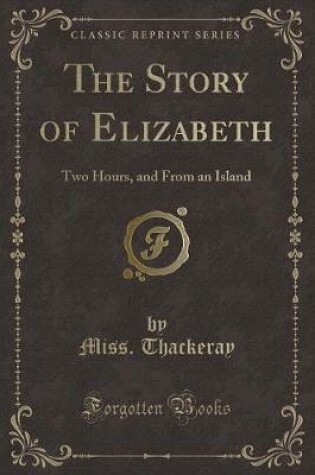 Cover of The Story of Elizabeth