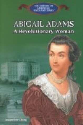 Cover of Abigail Adams: a Revolutionary