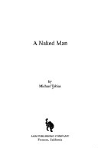 Cover of A Naked Man