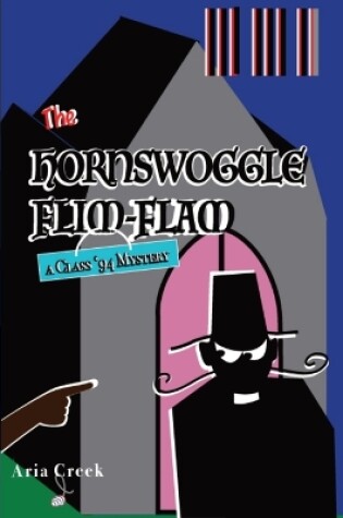 Cover of The Hornswoggle Flim-Flam