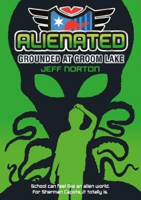 Book cover for Alienated: Grounded at Groom Lake