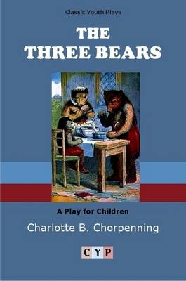 Book cover for The Three Bears: A Play for Children