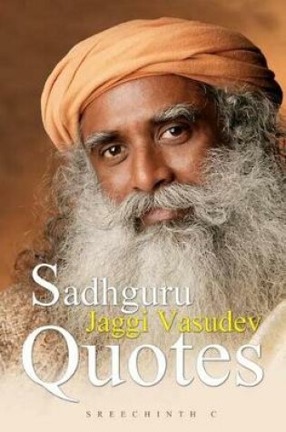 Cover of Sadhguru Jaggi Vasudev Quotes