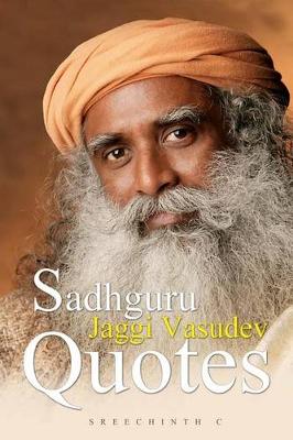 Book cover for Sadhguru Jaggi Vasudev Quotes