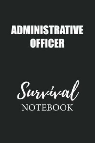 Cover of Administrative Officer Survival Notebook