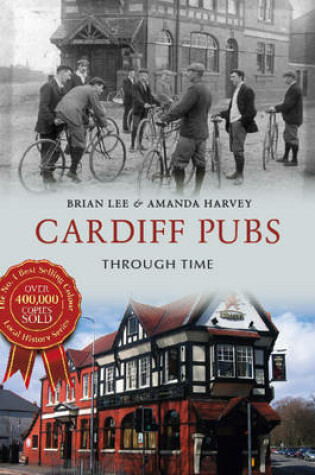 Cover of Cardiff Pubs Through Time