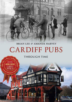 Book cover for Cardiff Pubs Through Time