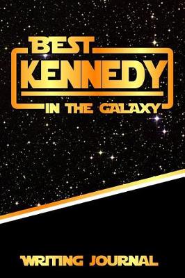 Book cover for Best Kennedy in the Galaxy Writing Journal