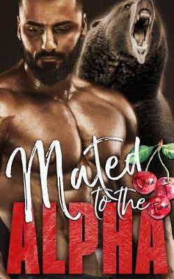 Book cover for Mated to the Alpha